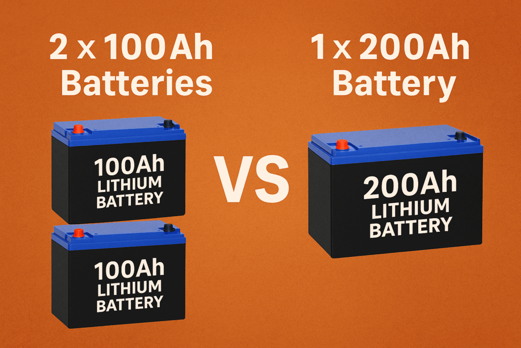 2 x 100Ah Batteries vs 1 × 200Ah Battery: Which Is Better?